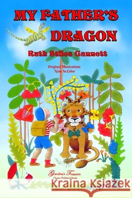 My Father's Dragon Grandma's Treasures Ruth Stiles Gannett 9780359529209 Lulu.com - książka