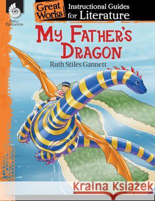 My Father's Dragon Scott, Ashley 9781425889685 Shell Education Pub - książka