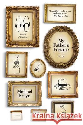 My Father's Fortune: A Life Frayn, Michael 9781250002341 Picador USA - książka