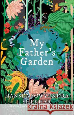 My Father's Garden Hansda Sowvendra Shekhar 9789388326858 Feel Books Pvt Ltd - książka