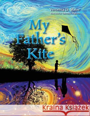 My Father's Kite Valentina Migliore Veronica D. Slater 9781999024703 ISBN Canada - książka