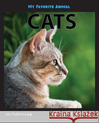 My Favorite Animal: Cats Victoria Marcos 9781532406195 Xist Publishing - książka