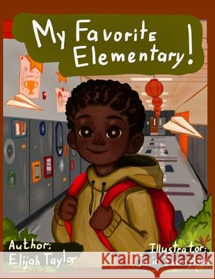 My Favorite Elementary! Taylor Elijah Taylor 9798793756129 Independently published - książka