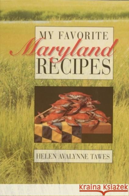 My Favorite Maryland Recipes  Tawes, Helen Avalynne 9780764338199  - książka