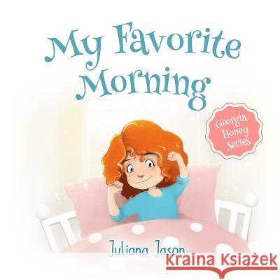 My Favorite Morning Darya Shchegoleva Juliana Jason 9781790344802 Independently Published - książka