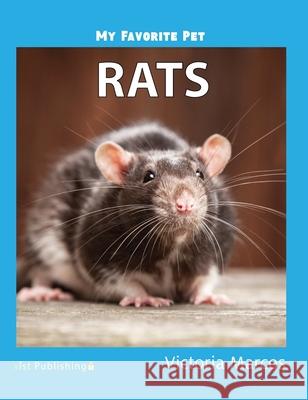 My Favorite Pet: Rats Victoria Marcos 9781532416453 Xist Publishing - książka