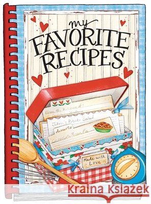 My Favorite Recipes - Create Your Own Cookbook Gooseberry Patch 9781620935019 Gooseberry Patch - książka