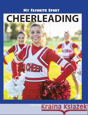 My Favorite Sport: Cheerleading Nancy Streza 9781532410970 Xist Publishing - książka