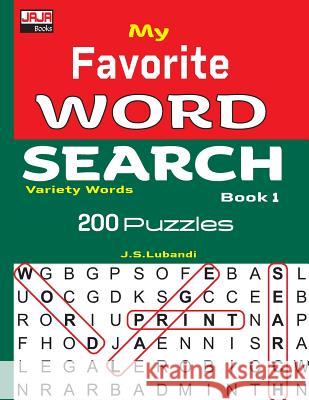 My Favorite Word Search Book 1 J. S. Lubandi 9781731062307 Independently Published - książka