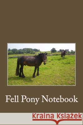My Fell Pony Miss C. Cartmell 9781540358561 Createspace Independent Publishing Platform - książka