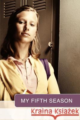 My Fifth Season Rebecca Clifford 9780595404292 iUniverse - książka