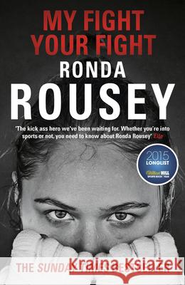 My Fight Your Fight Ronda Rousey 9781784753122 Cornerstone - książka