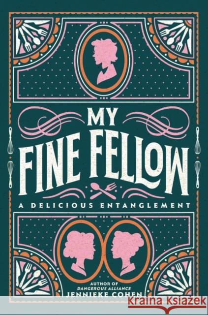 My Fine Fellow Jennieke Cohen 9780063047532 Harperteen - książka