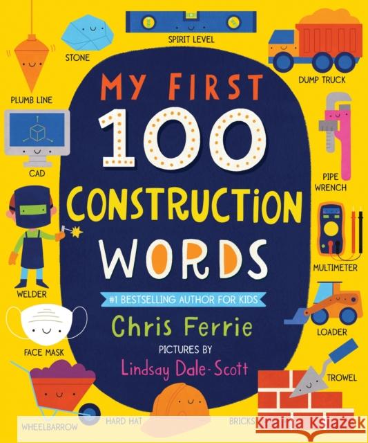 My First 100 Construction Words Chris Ferrie Lindsay Dale-Scott 9781728228624 Sourcebooks Explore - książka