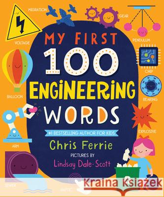 My First 100 Engineering Words Ferrie, Chris 9781728211268 Sourcebooks, Inc - książka