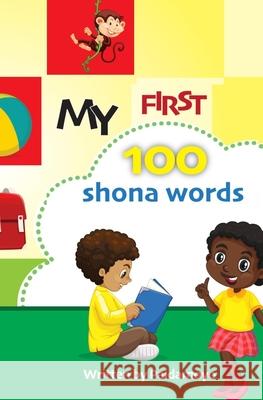 My first 100 Shona words Paidamoyo Ally 9781779254658 Wing Up Publishing - książka