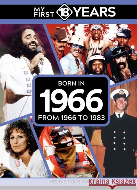 My First 18 Years - Born in 1966: From 1966 to 1983 TDM Publishing 9789493317758 TDM Publishing - książka