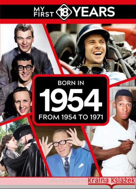 My First 18 Years - Born in 1954: From 1954 to 1971 TDM Publishing 9789493317635 TDM Publishing - książka