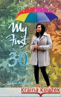 My First 30 Nadira Persaud 9781468585469 Authorhouse - książka