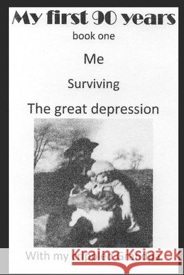 My First 90 Years: Book One Everett Adams, Jon Massie 9781976714139 Independently Published - książka