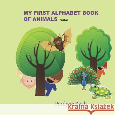 My First Alphabet Book of Animals Paulyne Kash 9781798806081 Independently Published - książka