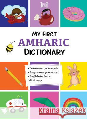My First Amharic Dictionary Editorial Staff 9780781814027 Hippocrene Books - książka