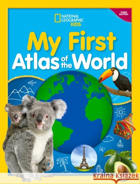 My First Atlas of the World, 3rd edition National Geographic Kids 9781426374197 National Geographic Kids - książka