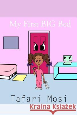 My First Big Bed Tafari Mosi 9781546442356 Createspace Independent Publishing Platform - książka