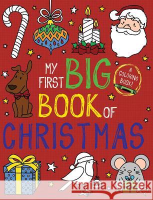 My First Big Book of Christmas Little Bee Books 9781499810073 Little Bee Books - książka