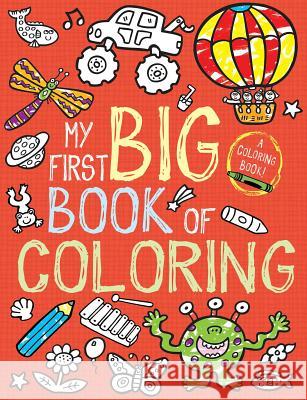 My First Big Book of Coloring Little Bee Books 9781499800180 Little Bee Books - książka