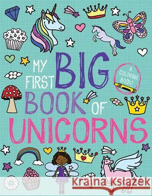 My First Big Book of Unicorns Little Bee Books 9781499807745 Little Bee Books - książka