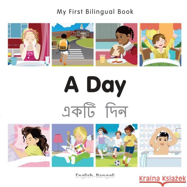 My First Bilingual Book -  A Day (English-Bengali) Milet Publishing 9781785080364 Milet Publishing - książka