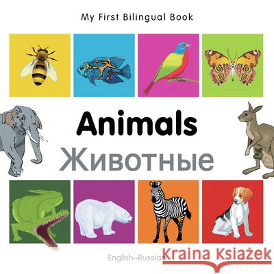 My First Bilingual Book -  Animals (English-Russian) Milet Publishing 9781840596182 Milet Publishing - książka