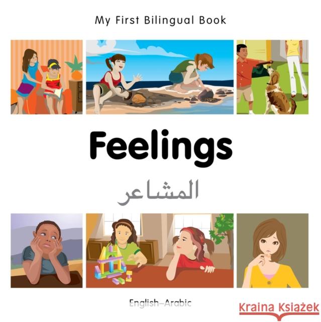 My First Bilingual Book -  Feelings (English-Arabic) Milet Publishing 9781785080692 Milet Publishing - książka