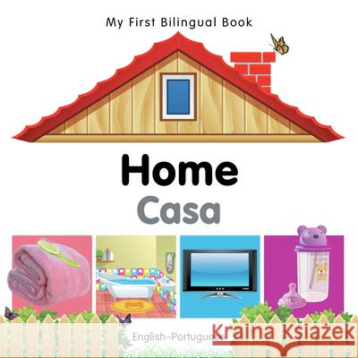 My First Bilingual Book -  Home (English-Portuguese) Milet Publishing 9781840596496 Milet Publishing - książka
