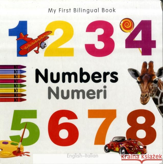 My First Bilingual Book -  Numbers (English-Italian) Milet Publishing 9781840595437 Milet Publishing Ltd - książka