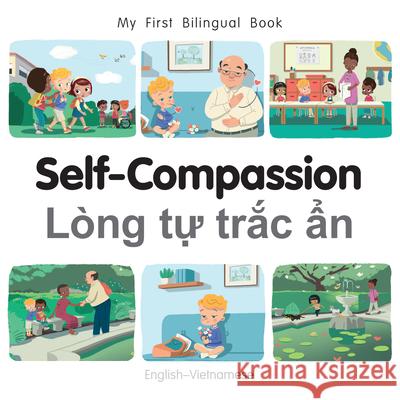 My First Bilingual Book - Self-Compassion (English-Vietnamese) Patricia Billings 9781835053072 Milet Publishing - książka