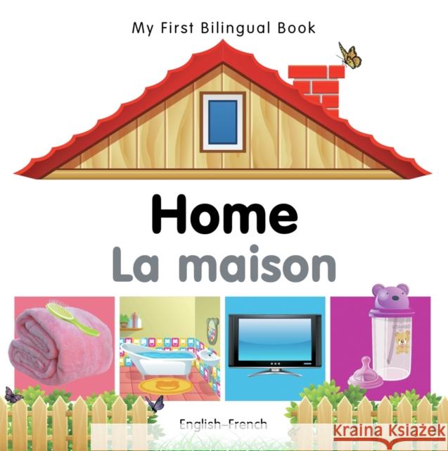 My First Bilingual Book-Home (English-French) Milet Publishing 9781840596441 Milet Publishing - książka