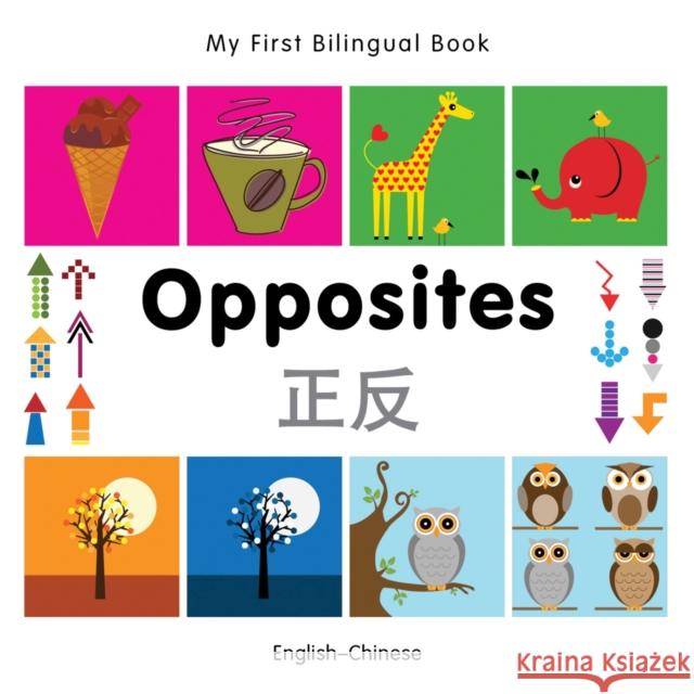 My First Bilingual Book-Opposites (English-Chinese)   9781840597349 TURNAROUND CHILDREN - książka