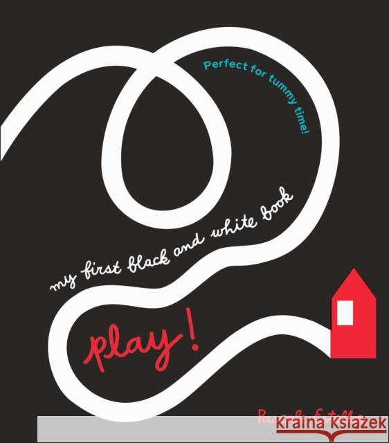 My First Black and White: Play! Pascale Estellon 9781836270225 Post Wave Publishing UK Ltd - książka
