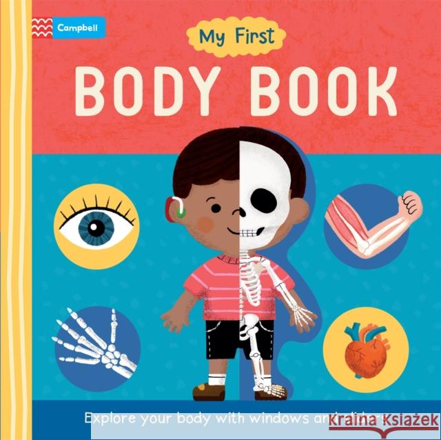 My First Body Book: Explore your body with windows and sliders Campbell Books 9781529095630 Pan Macmillan - książka