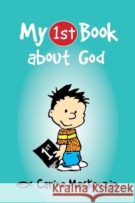 My First Book About God Carine Mackenzie 9781781912607 Christian Focus Publications Ltd - książka