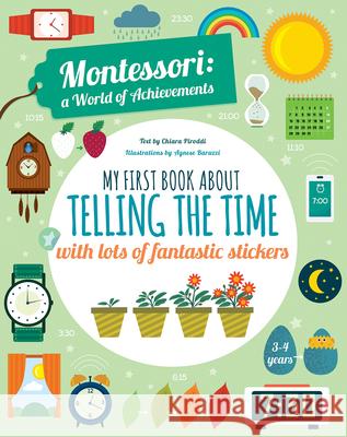 My First Book About Telling Time: Montessori Activity Book  9788854416000 White Star - książka