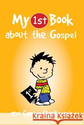 My First Book About the Gospel Carine Mackenzie 9781781912768 Christian Focus Publications Ltd - książka