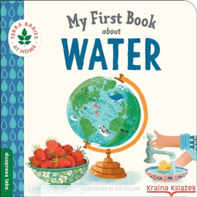 My First Book about Water Duopress Labs                            ?sa Gilland 9781728295961 Sourcebooks, Inc - książka