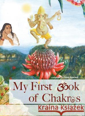 My First Book of Chakras Ghosh Shanti Jeff Raum Sona Agarwal 9780988760820 Vishwa Nirmala Dharma - książka