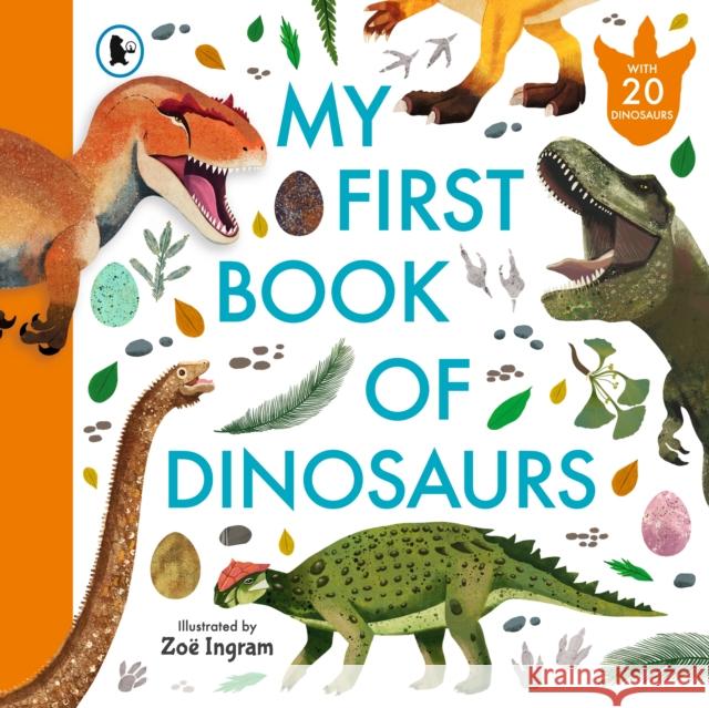 My First Book of Dinosaurs: Illustrated first book of prehistoric dinosaurs with fun facts and identification guide for young palaeontologists age 4-8  9781529523683 Walker Books Ltd - książka