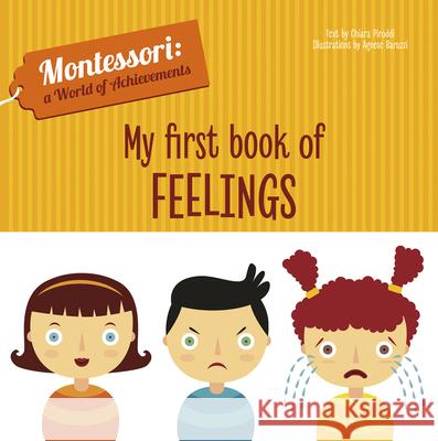 My First Book of Feelings: Montessori: A World of Achievements  9788854413795 White Star - książka