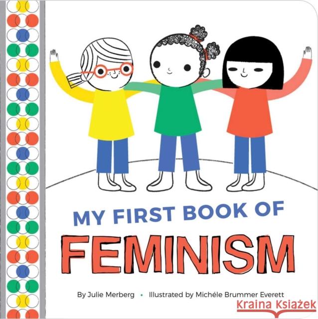 My First Book of Feminism Julie Merberg 9781941367940 Downtown Bookworks - książka