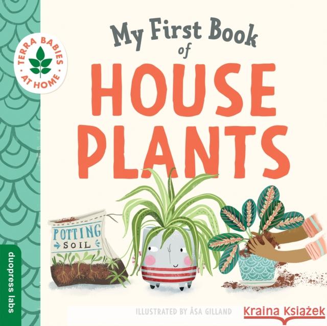 My First Book of Houseplants Duopress Labs                             9781950500703 Duopress - książka